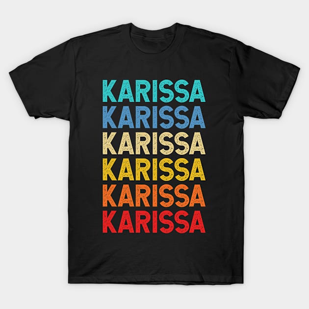 Karissa Name Vintage Retro Custom Gift Named Karissa T-Shirt by CoolDesignsDz